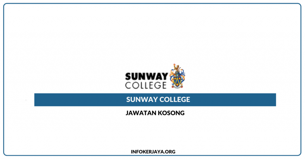 Jawatan Kosong Sunway College
