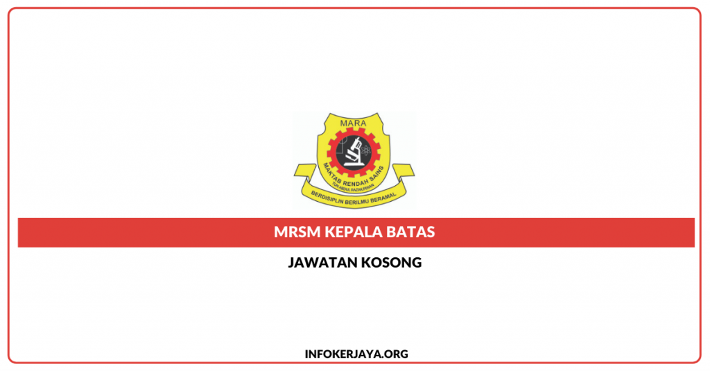 Jawatan Kosong MRSM Kepala Batas