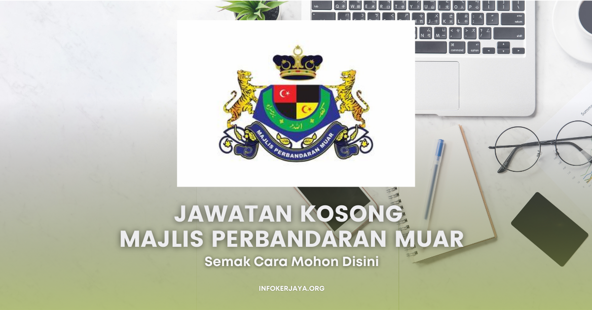 Jawatan Kosong Majlis Perbandaran Muar • Jawatan Kosong Terkini