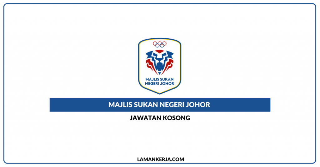 Jawatan Kosong Majlis Sukan Negeri Johor