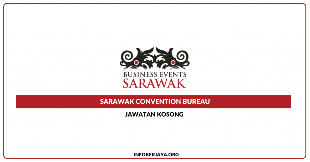 Jawatan Kosong Sarawak Convention Bureau