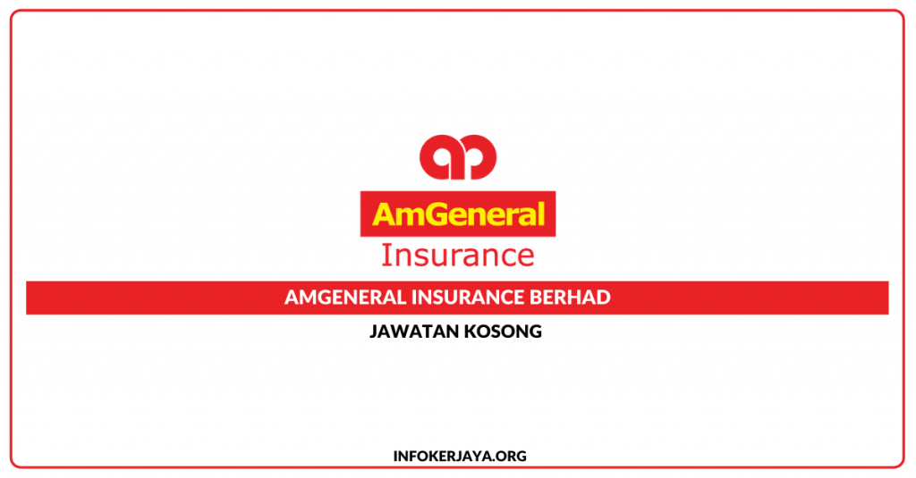 Jawatan Kosong AmGeneral Insurance Berhad