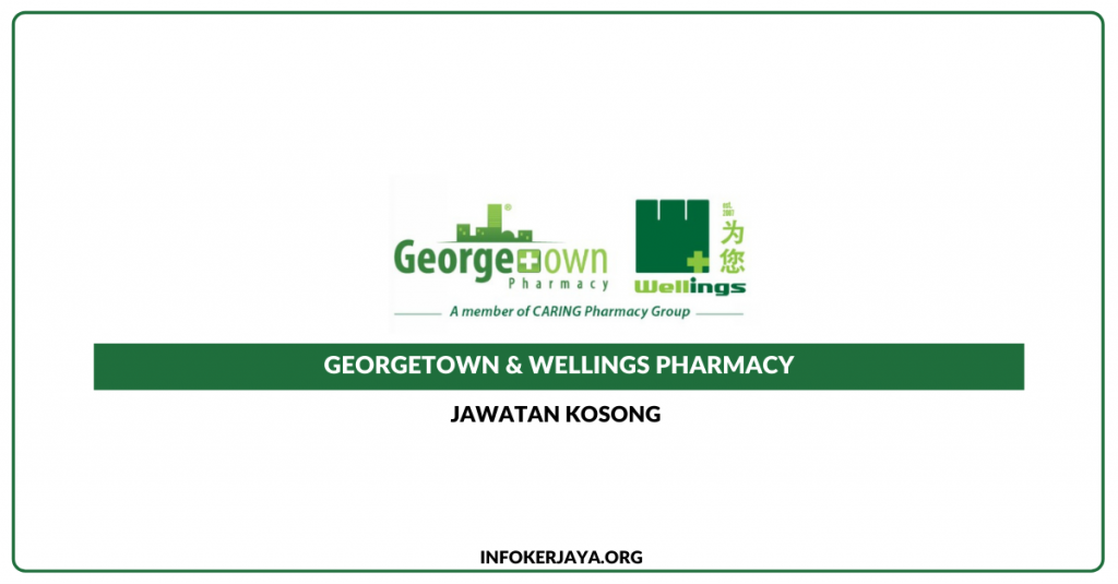 Jawatan Kosong Georgetown & Wellings Pharmacy
