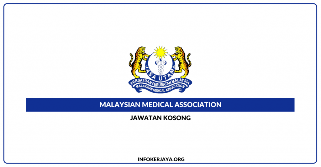 Jawatan Kosong Malaysian Medical Association