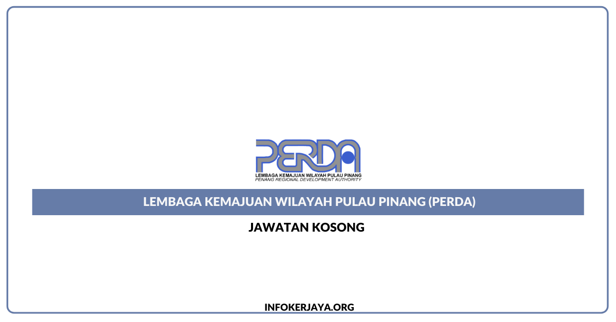 Lembaga Kemajuan Wilayah Pulau Pinang Perda Jawatan Kosong Terkini