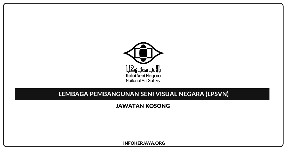 Jawatan Kosong Lembaga Pembangunan Seni Visual Negara • Jawatan 