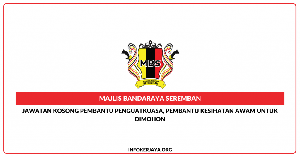 Jawatan Kosong Pembantu Penguatkuasa, Pembantu Kesihatan Awam Untuk Dimohon ~ Majlis Bandaraya Seremban