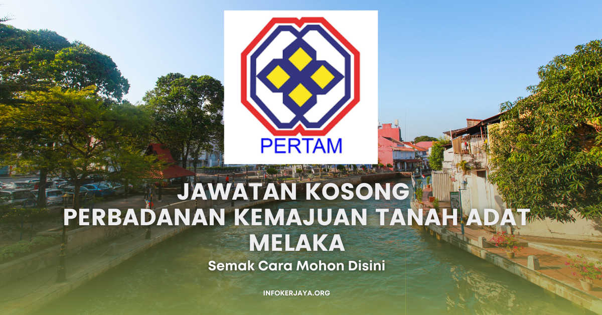 Jawatan Kosong Perbadanan Kemajuan Tanah Dan Adat Melaka Pertam