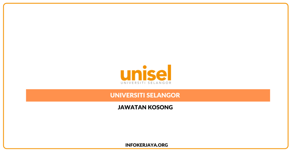 Jawatan Kosong Universiti Selangor (UNISEL)