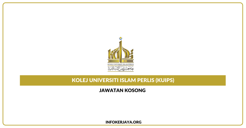 Jawatan Kosong Kolej Universiti Islam Perlis (KUIPs)
