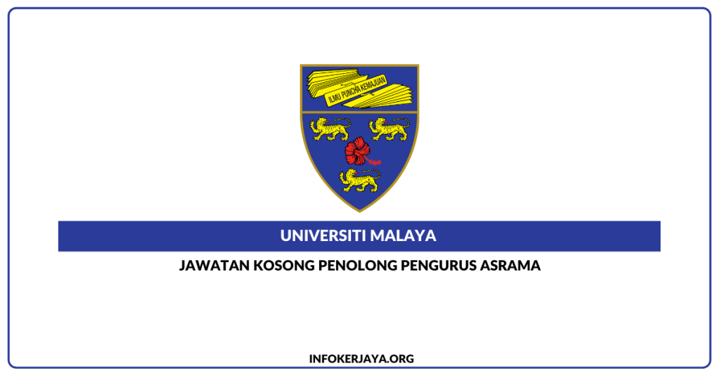 Jawatan Kosong Penolong Pengurus Asrama ~ Universiti Malaysia. Tarikh Tutup 12 Disember 2021