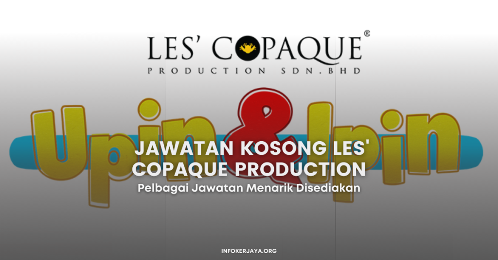 Jawatan Kosong Les' Copaque Production