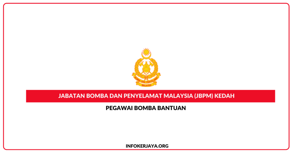 Jawatan Kosong Jabatan Bomba Dan Penyelamat Malaysia (JBPM) Kedah