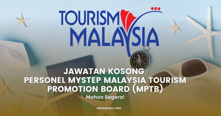 Jawatan Kosong Personel MySTEP Malaysia Tourism Promotion Board (MPTB)
