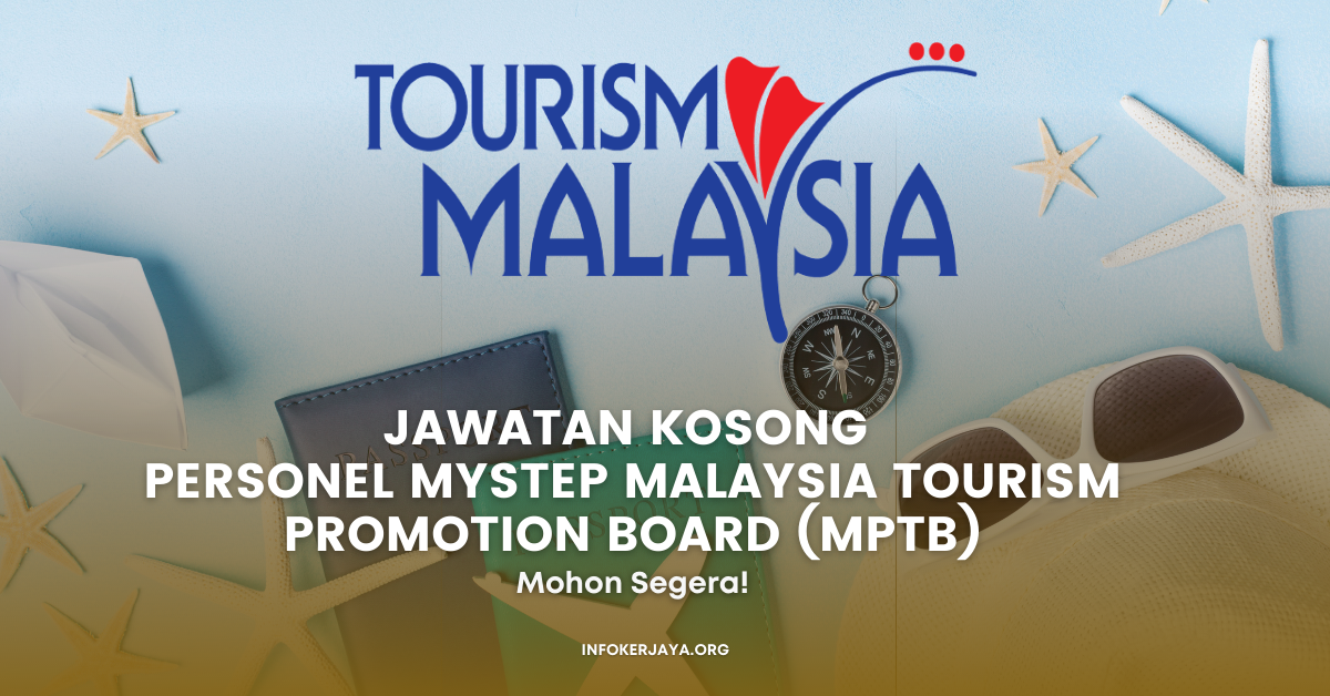 Jawatan Kosong Personel MySTEP Malaysia Tourism Promotion Board (MPTB