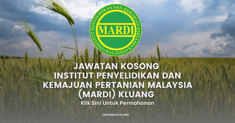 Jawatan Kosong Institut Penyelidikan Dan Kemajuan Pertanian Malaysia (MARDI), Kluang