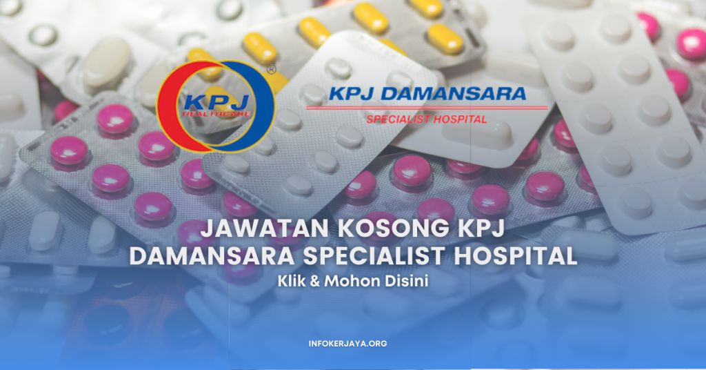 Jawatan Kosong KPJ Damansara Specialist Hospital