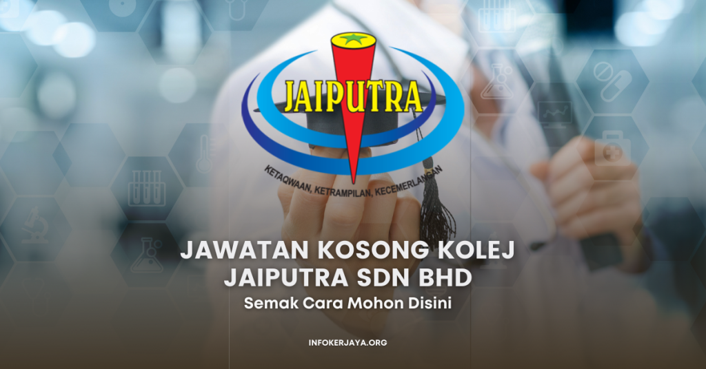 Jawatan Kosong Kolej Jaiputra Sdn Bhd
