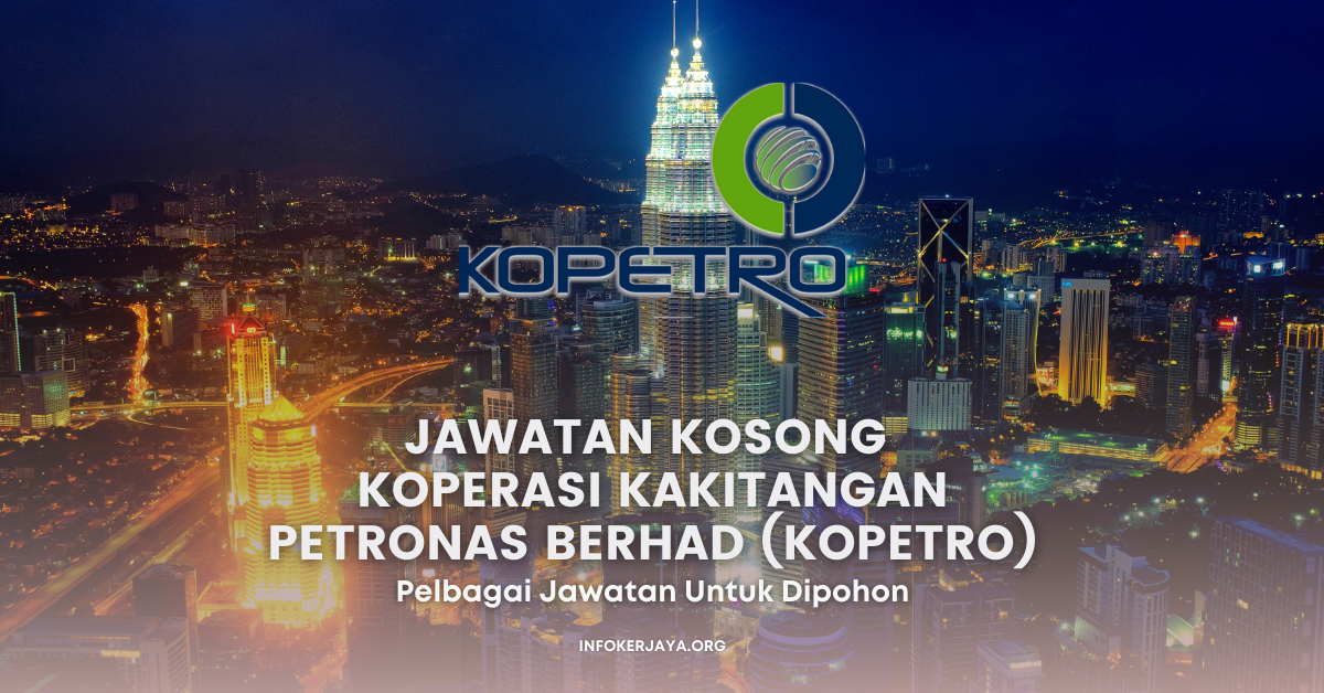 Jawatan Kosong Koperasi Kakitangan Petronas Berhad Kopetro Jawatan Kosong Terkini