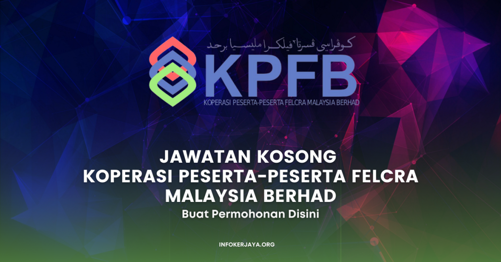 Jawatan Kosong Koperasi Peserta-Peserta FELCRA Malaysia Berhad