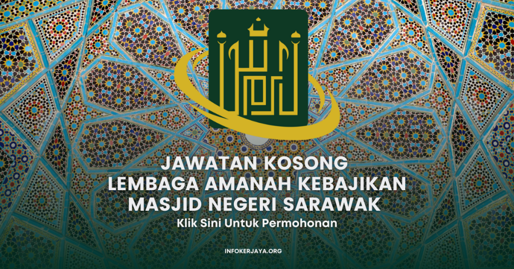 Jawatan Kosong Lembaga Amanah Kebajikan Masjid Negeri Sarawak