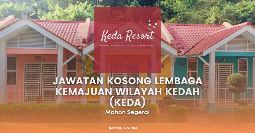 Jawatan Kosong Lembaga Kemajuan Wilayah Kedah (KEDA)