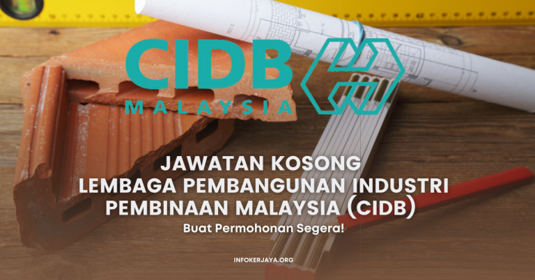 Jawatan Kosong Lembaga Pembangunan Industri Pembinaan Malaysia (CIDB)