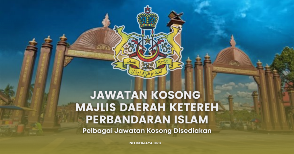 Jawatan Kosong Majlis Daerah Ketereh Perbandaran Islam