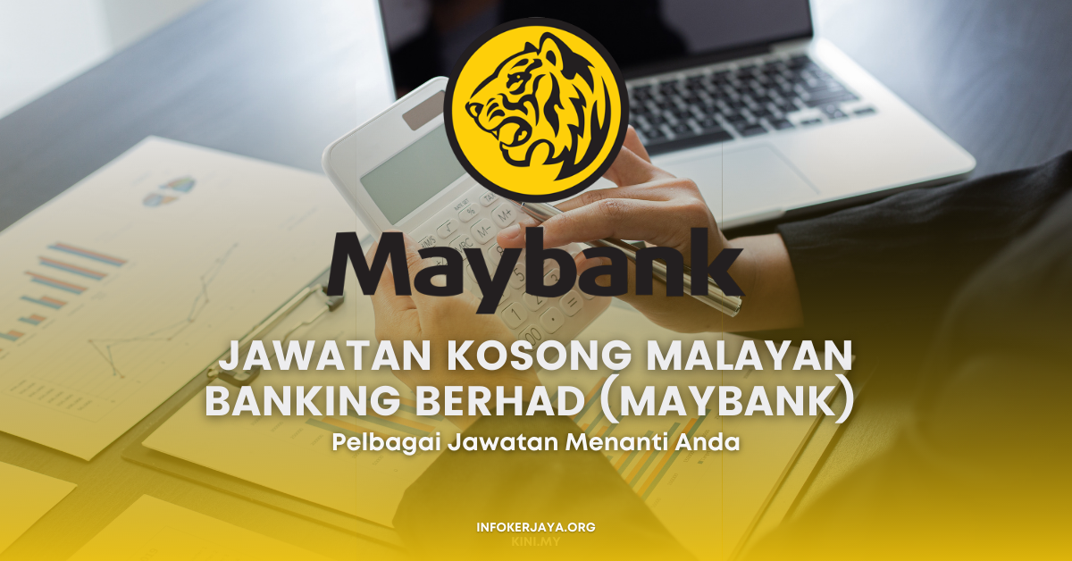 Jawatan Kosong Malayan Banking Berhad (Maybank)