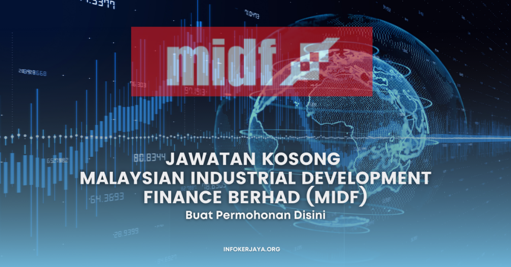 Jawatan Kosong Malaysian Industrial Development Finance Berhad (MIDF)