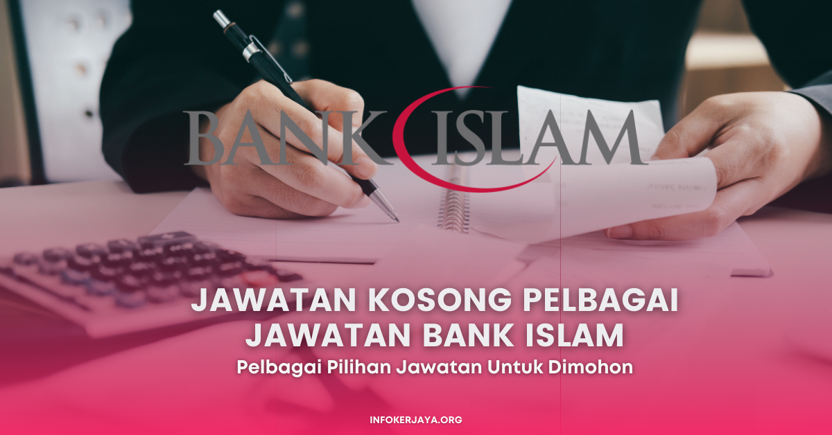 Jawatan Kosong Pelbagai Jawatan Bank Islam