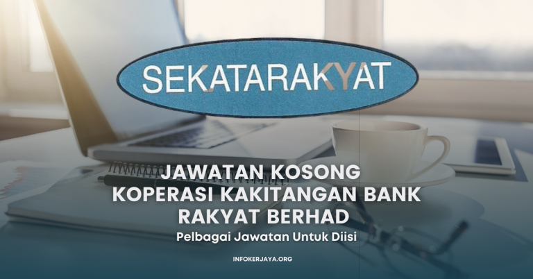 Jawatan Kosong Pelbagai Jawatan Koperasi Kakitangan Bank Rakyat Berhad