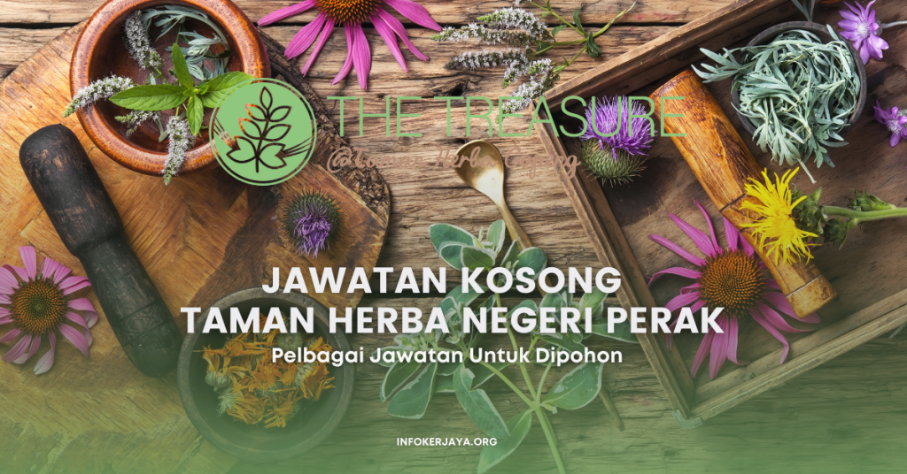 Jawatan Kosong Pelbagai Jawatan Taman Herba Negeri Perak