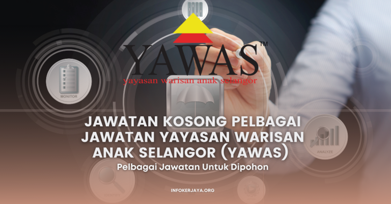 Jawatan Kosong Pelbagai Jawatan Yayasan Warisan Anak Selangor (YAWAS)