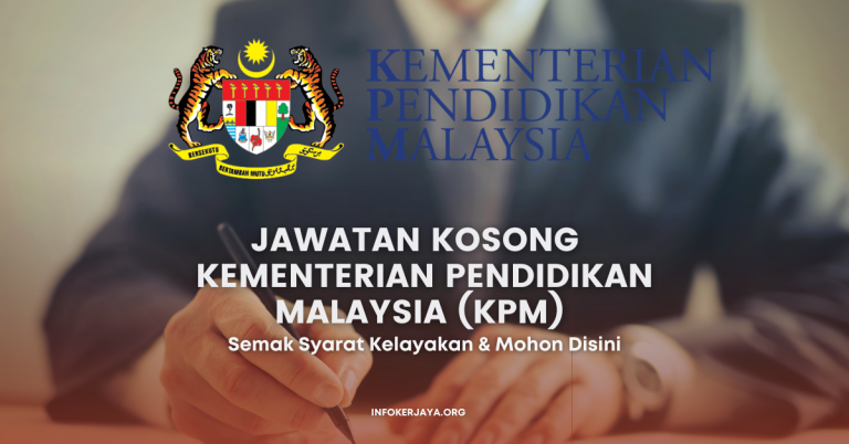 Jawatan Kosong Penyelia & Guru Kementerian Pendidikan Malaysia (KPM)
