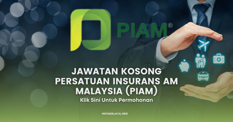 Jawatan Kosong Persatuan Insurans Am Malaysia (PIAM)