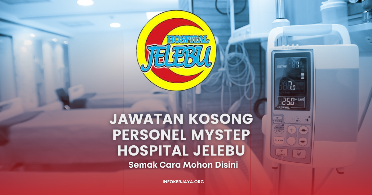 Jawatan Kosong Personel MySTEP Hospital Jelebu