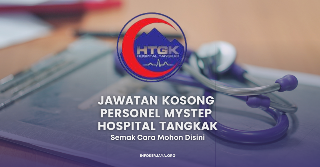 Jawatan Kosong Personel MySTEP Hospital Tangkak