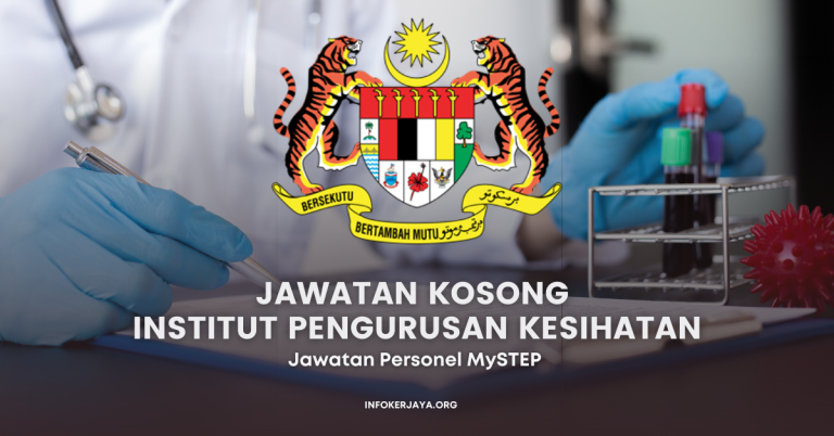 Jawatan Kosong Personel MySTEP Institut Pengurusan Kesihatan