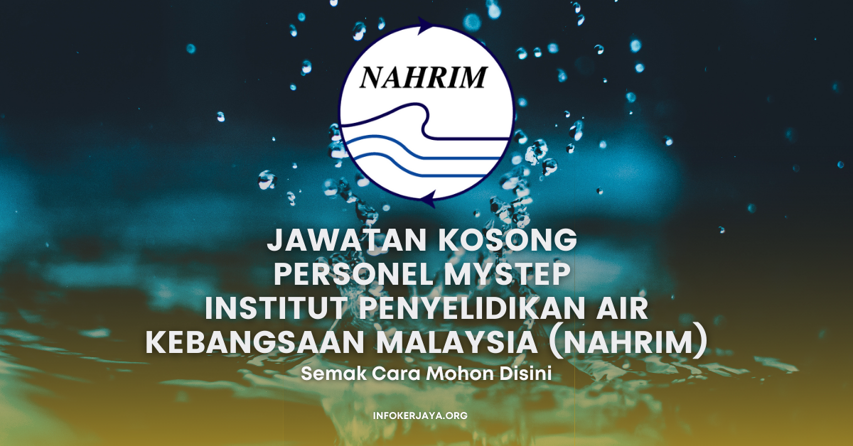 Jawatan Kosong Personel MySTEP Institut Penyelidikan Air Kebangsaan Malaysia (NAHRIM)