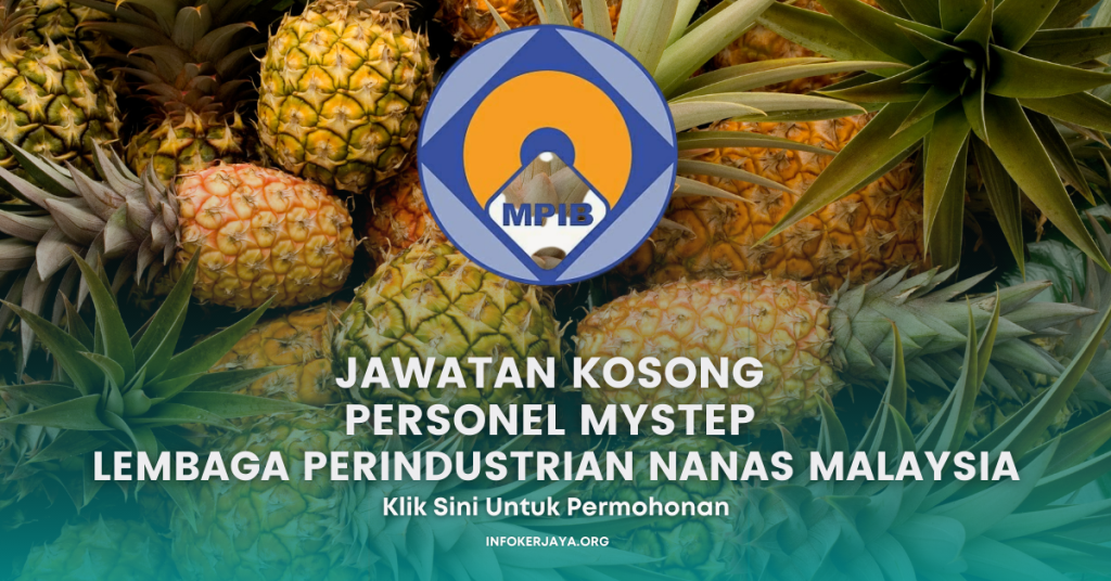 Jawatan Kosong Personel MySTEP Lembaga Perindustrian Nanas Malaysia