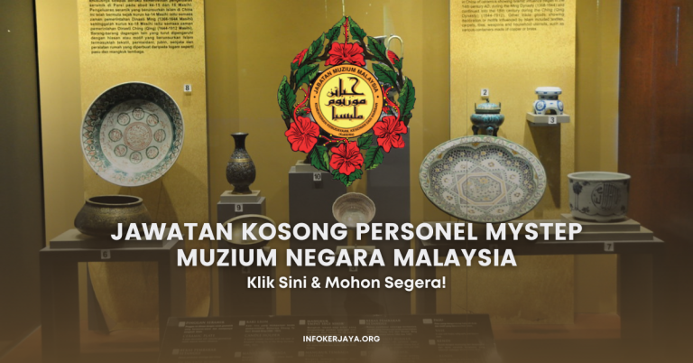 Jawatan Kosong Personel MySTEP Muzium Negara Malaysia