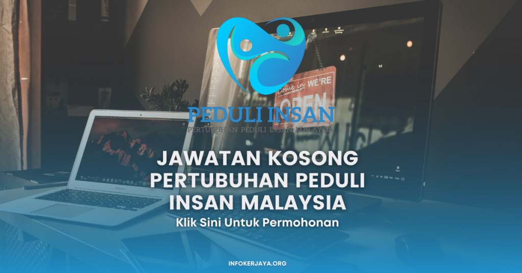 Jawatan Kosong Pertubuhan Peduli Insan Malaysia