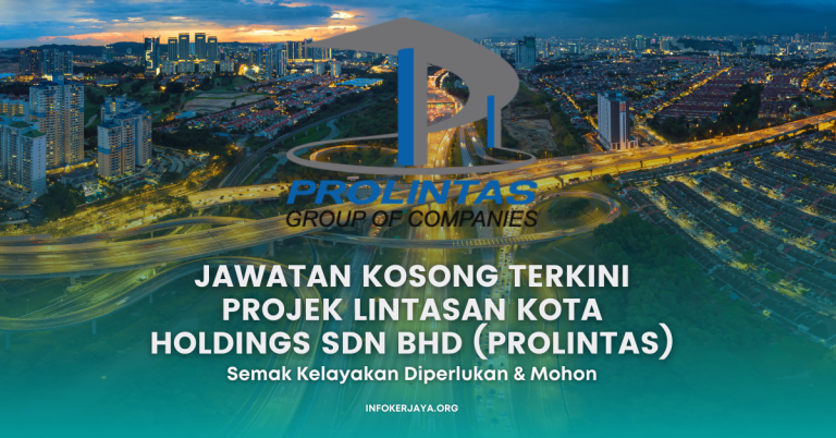Jawatan Kosong Projek Lintasan Kota Holdings Sdn Bhd (PROLINTAS)
