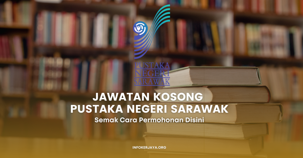 Jawatan Kosong Pustaka Negeri Sarawak