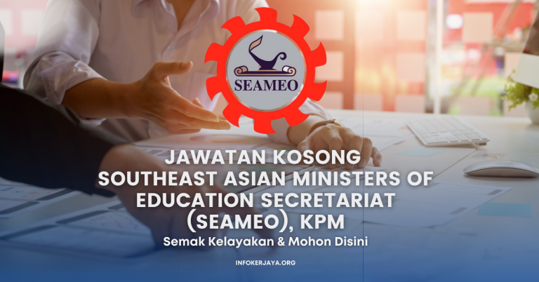 Jawatan Kosong Southeast Asian Ministers of Education Secretariat (SEAMEO), KPM