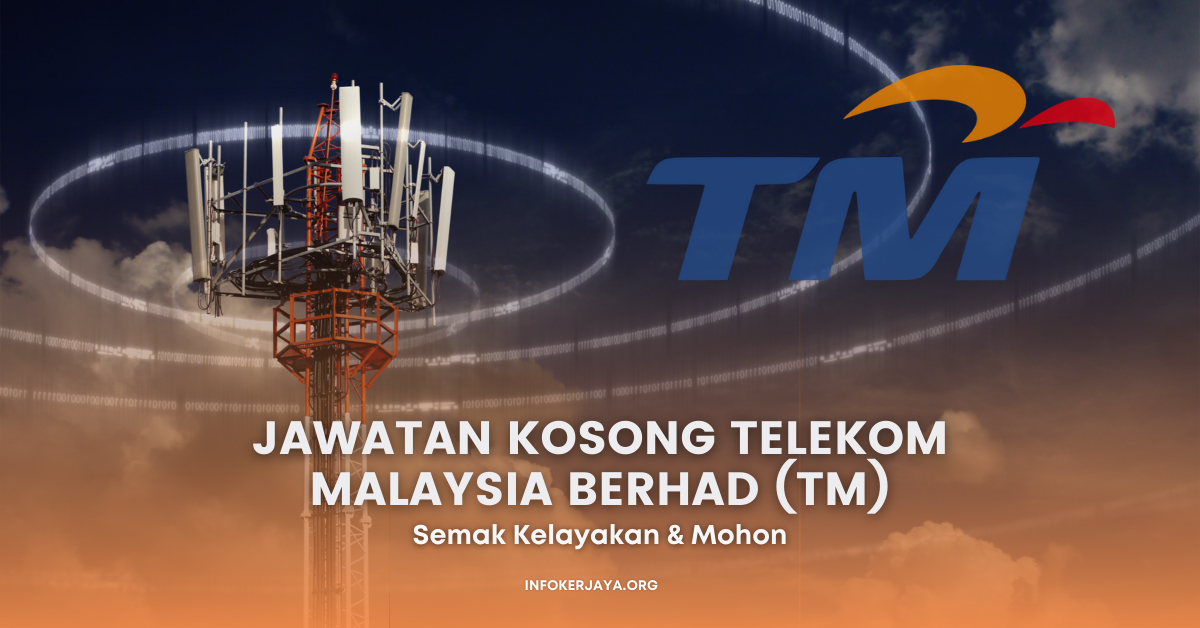 Jawatan Kosong Telekom Malaysia Berhad (TM) • Jawatan Kosong Terkini