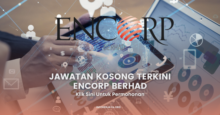 Jawatan Kosong Terkini Encorp Berhad