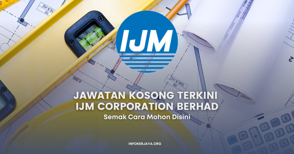 Jawatan Kosong Terkini IJM Corporation Berhad