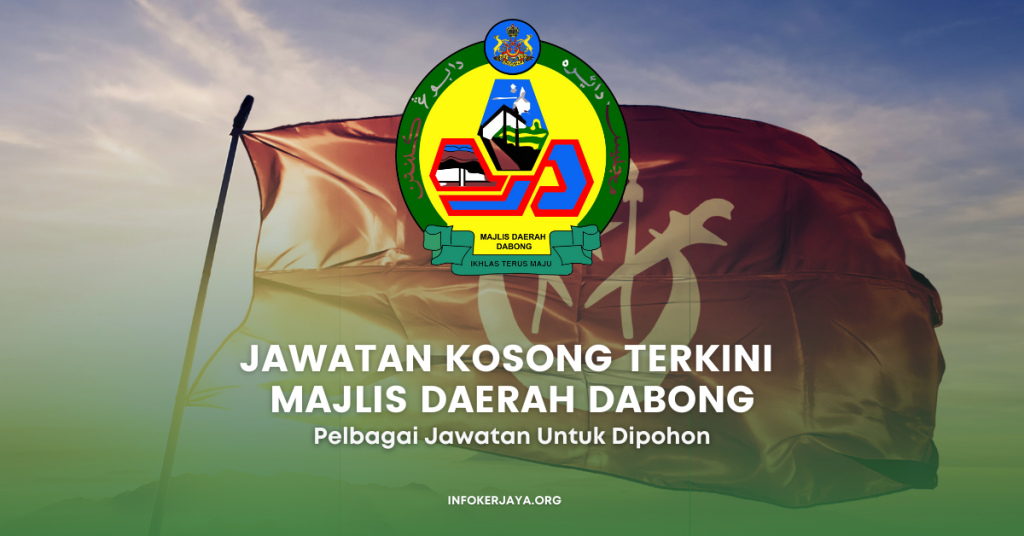 Jawatan Kosong Terkini Majlis Daerah Dabong